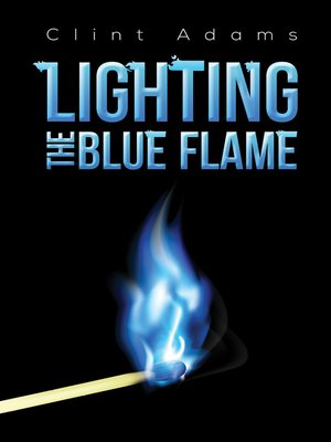 cover image of Lighting the Blue Flame